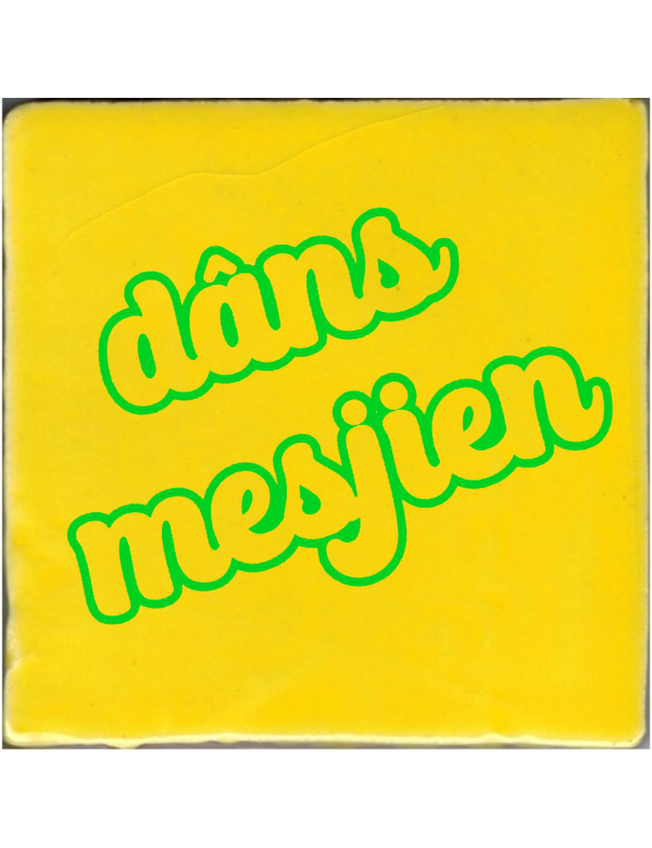 Dânsmesjien Dânsmesjien