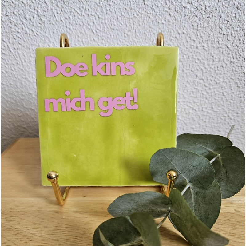 Doe kins mich get
