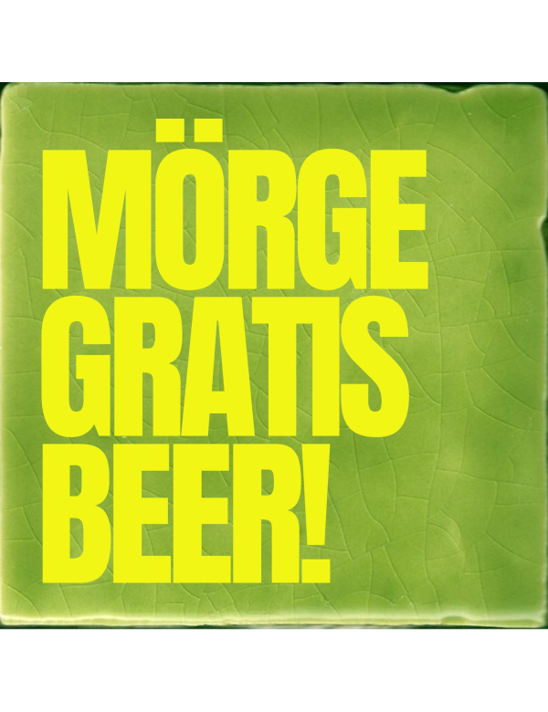 Mörge gratis beer Mörge gratis beer